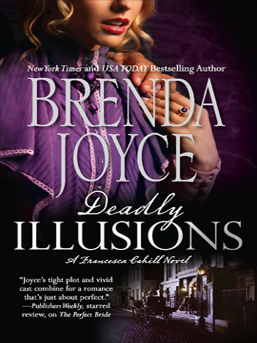 Title details for Deadly Illusions by Brenda Joyce - Available